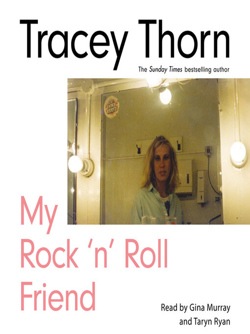 Title details for My Rock 'n' Roll Friend by Tracey Thorn - Available
